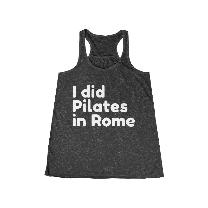 The Perfect Fit At The Perfect Price I Did Pilates In Rome Tank Top